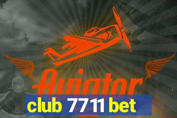 club 7711 bet